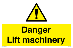 Danger Lift machinery